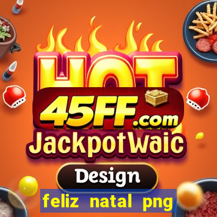 feliz natal png para imprimir